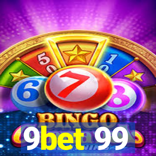 9bet 99